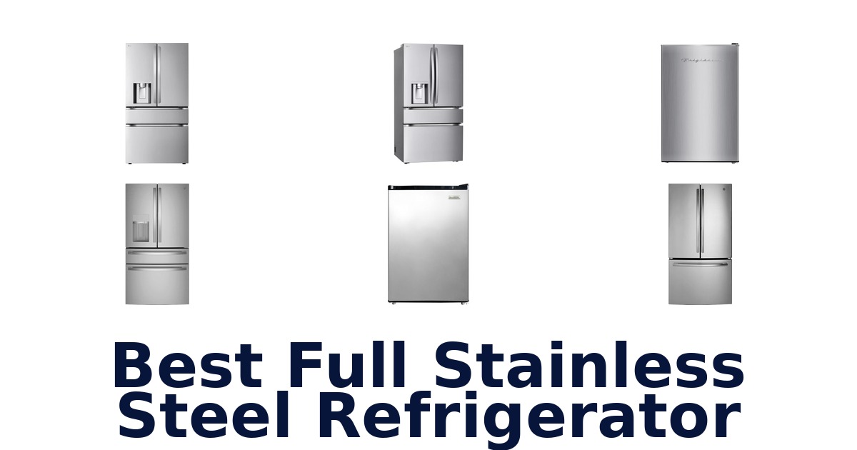 best full stainless steel refrigerator