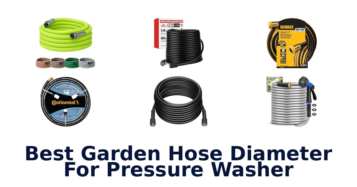 best garden hose diameter for pressure washer