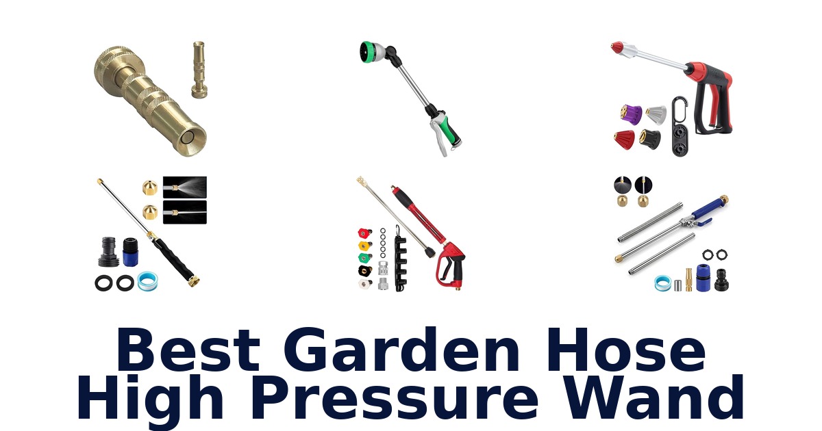 best garden hose high pressure wand