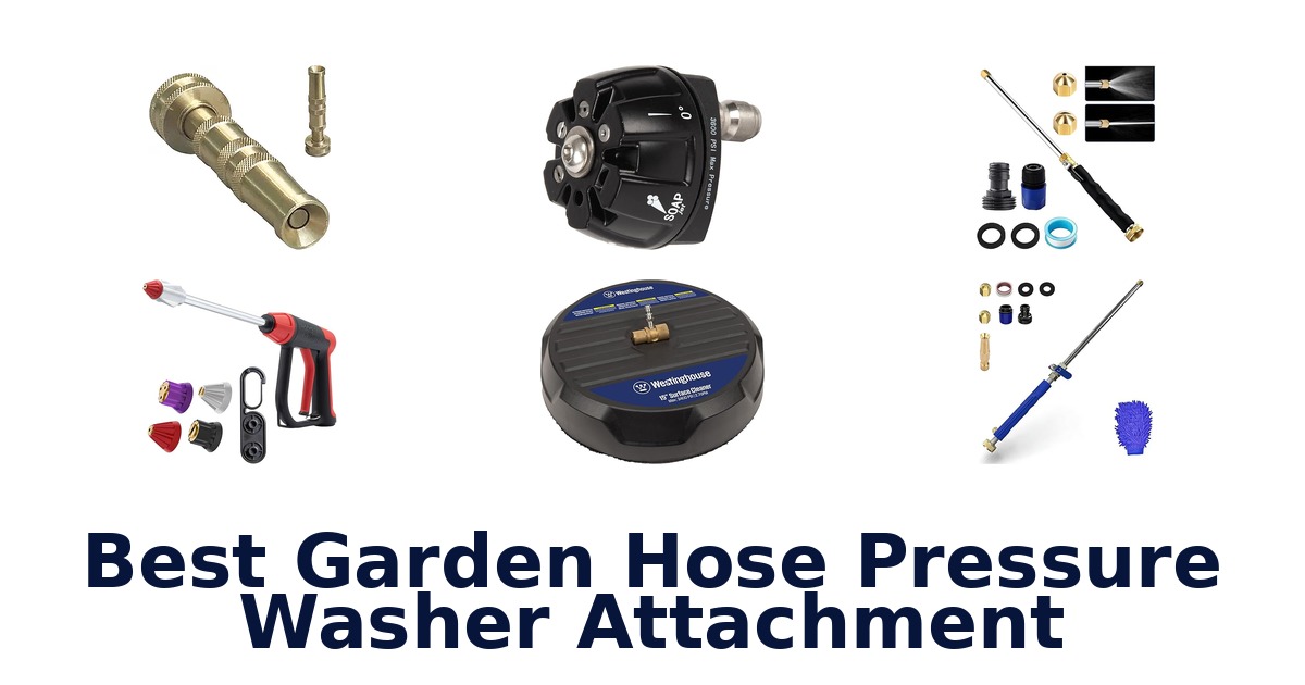 best garden hose pressure washer attachment