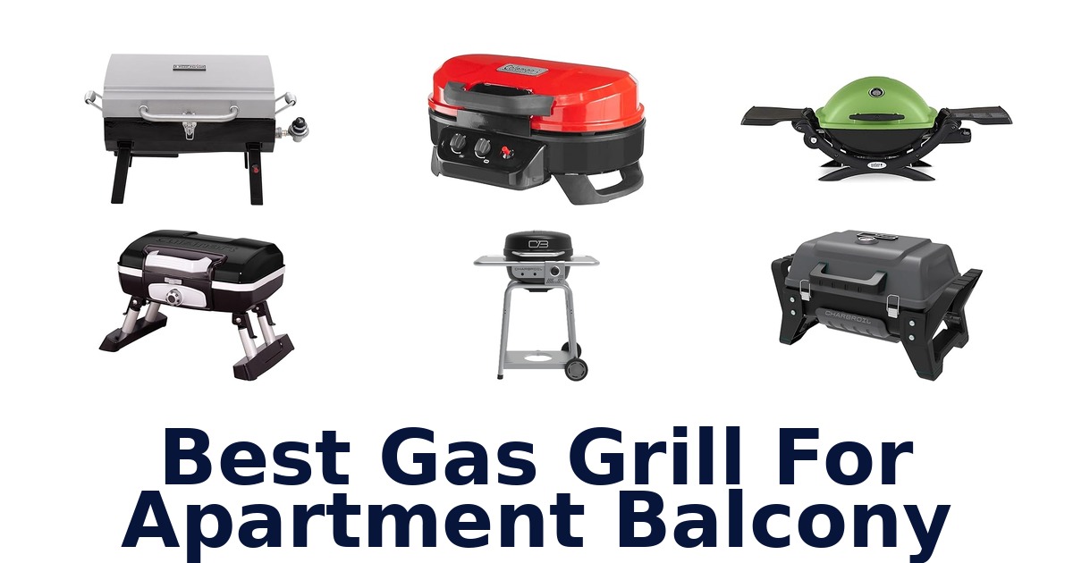 best gas grill for apartment balcony
