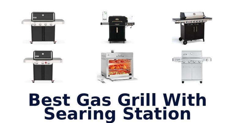 best gas grill with searing station