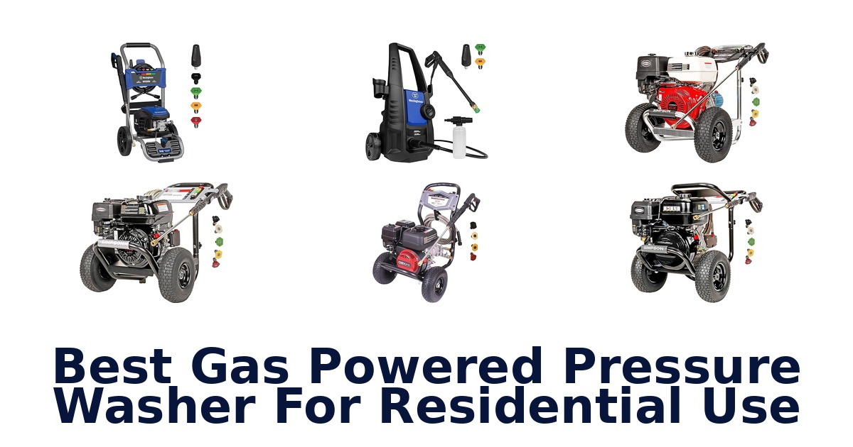 best gas powered pressure washer for residential use