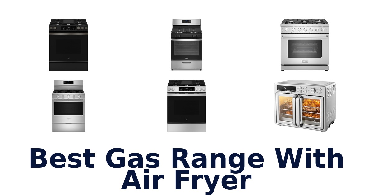 best gas range with air fryer