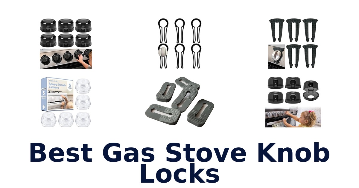 best gas stove knob locks