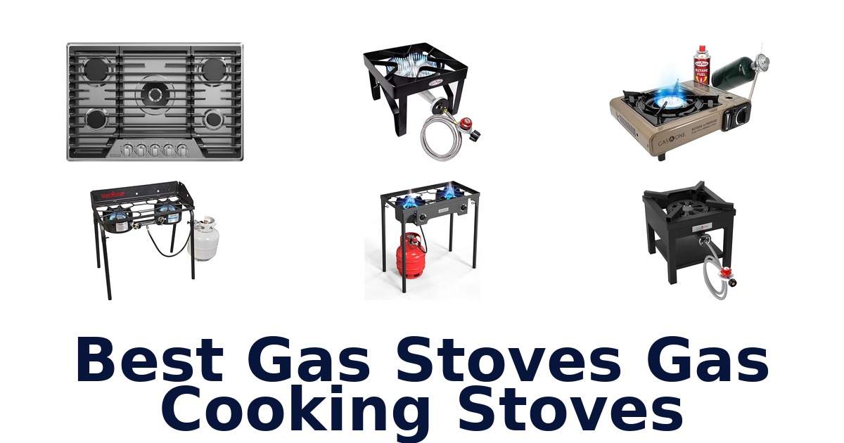 best gas stoves gas cooking stoves