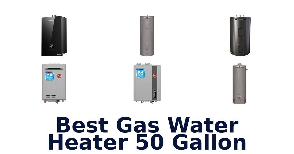 best gas water heater 50 gallon