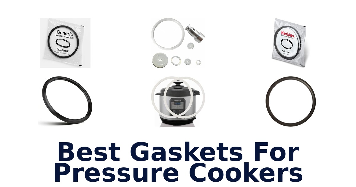 best gaskets for pressure cookers