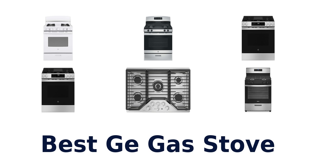 best ge gas stove