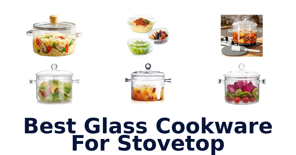 best glass cookware for stovetop