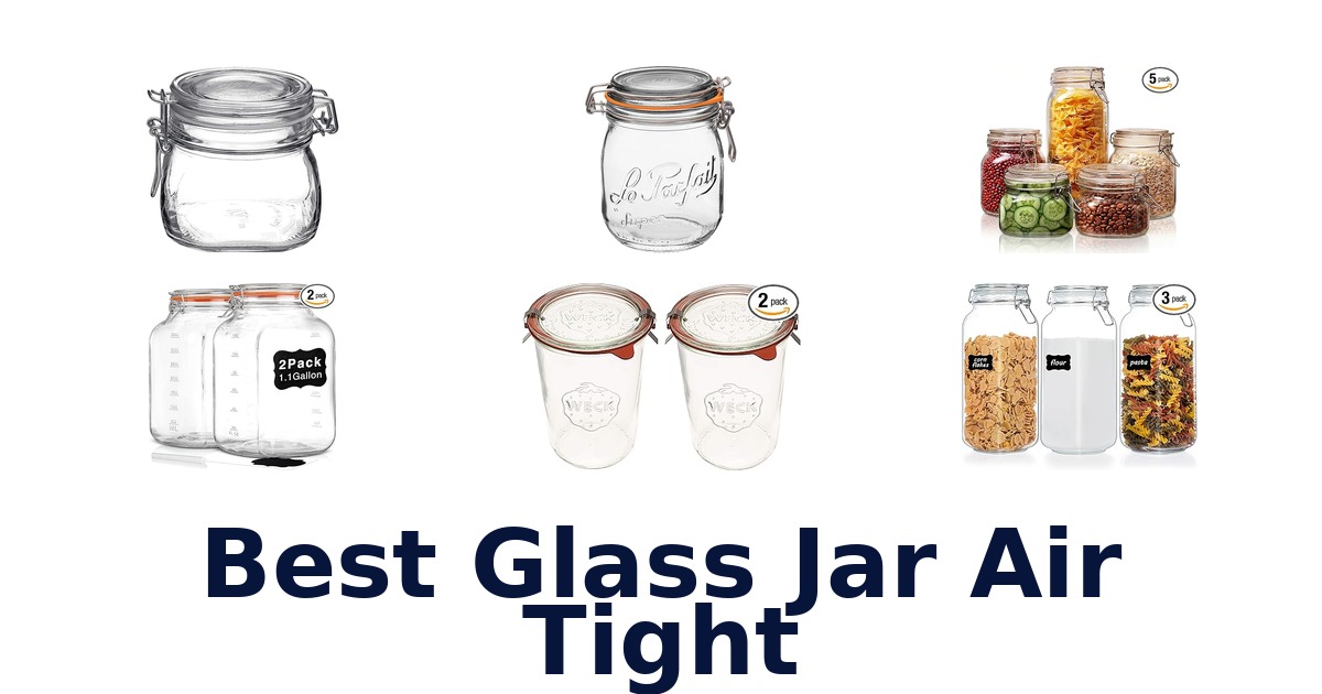 best glass jar air tight