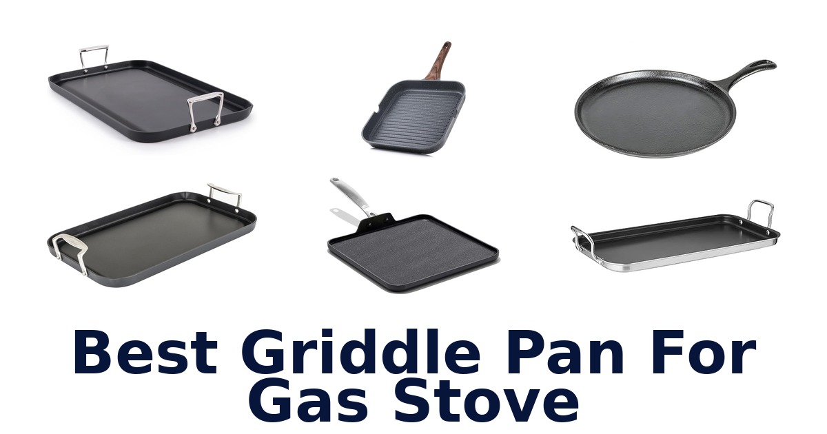 best griddle pan for gas stove