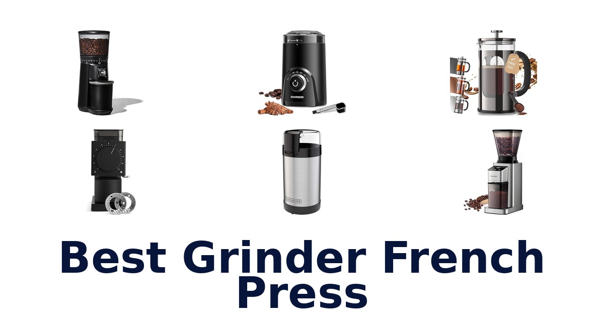 best grinder french press