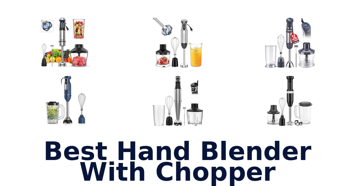 best hand blender with chopper