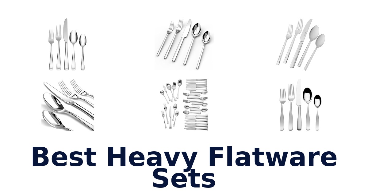 best heavy flatware sets
