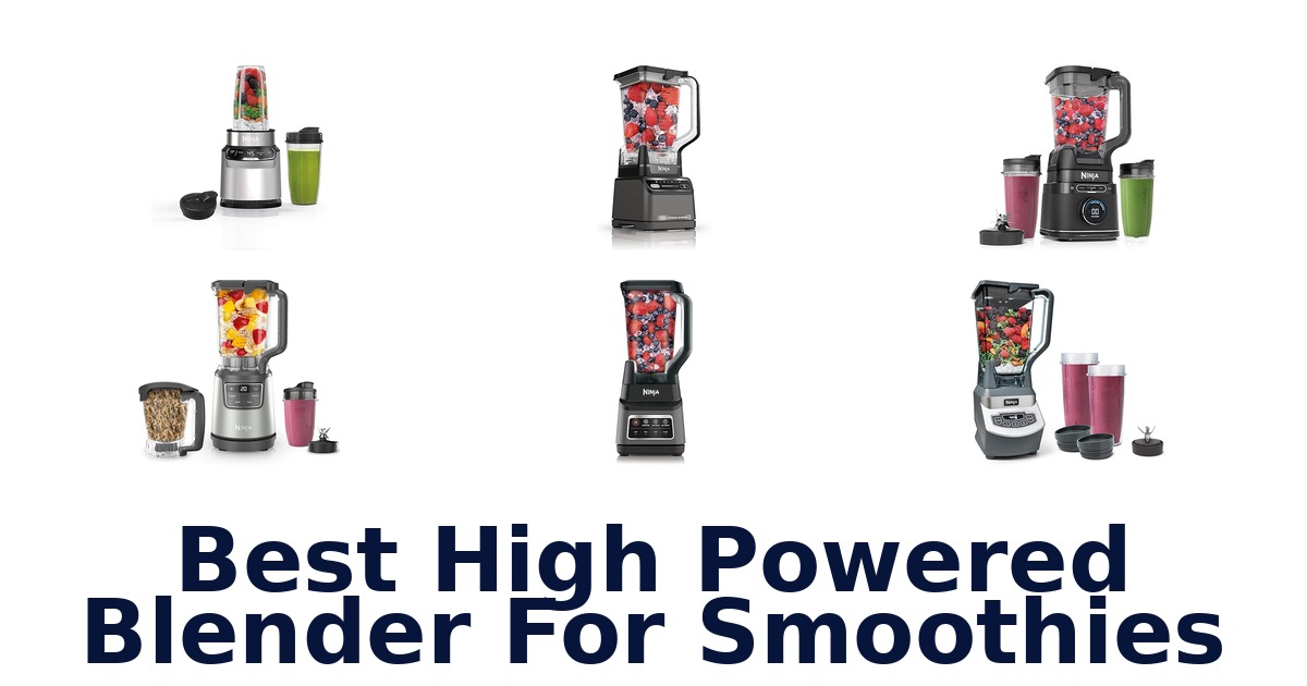 best high powered blender for smoothies