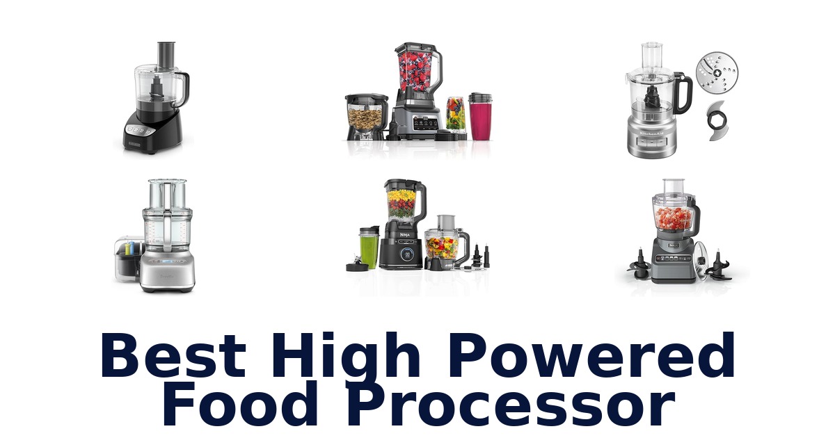 best high powered food processor