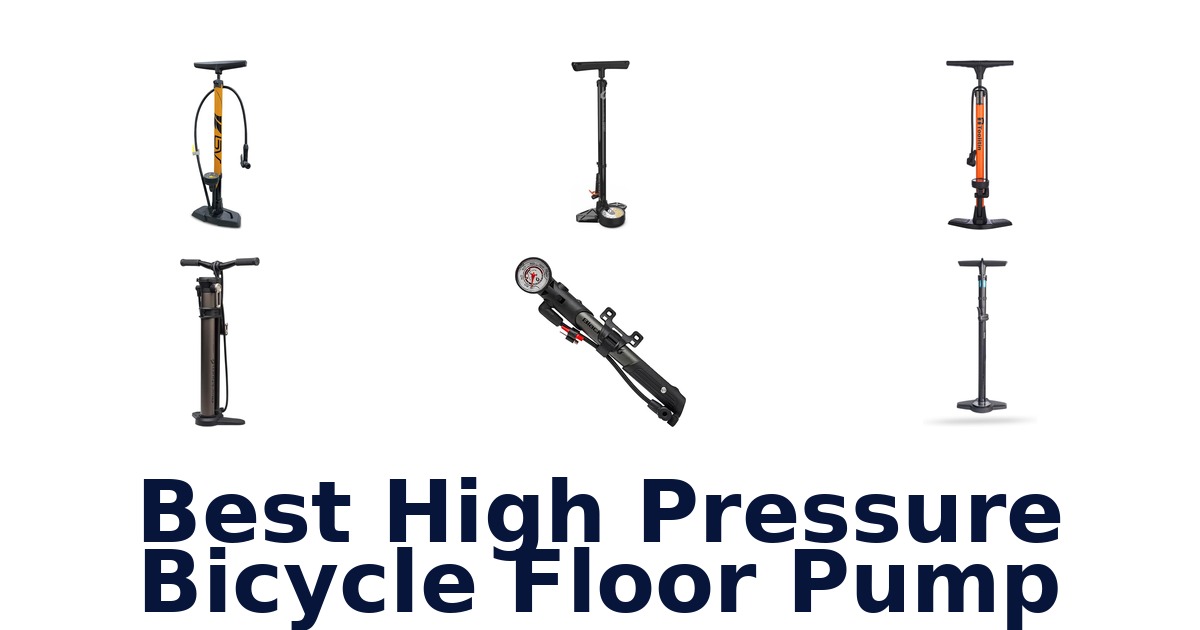 best high pressure bicycle floor pump