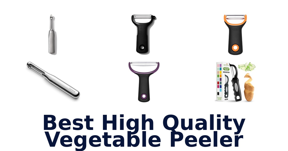 best high quality vegetable peeler