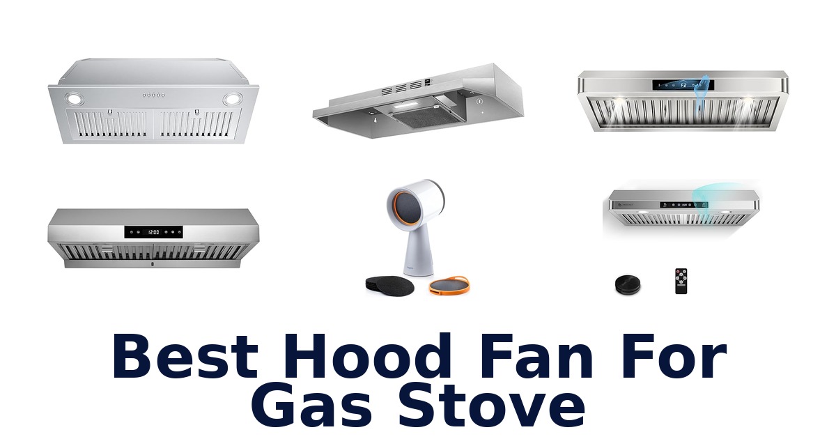best hood fan for gas stove