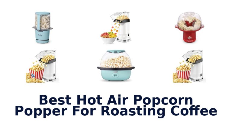 best hot air popcorn popper for roasting coffee