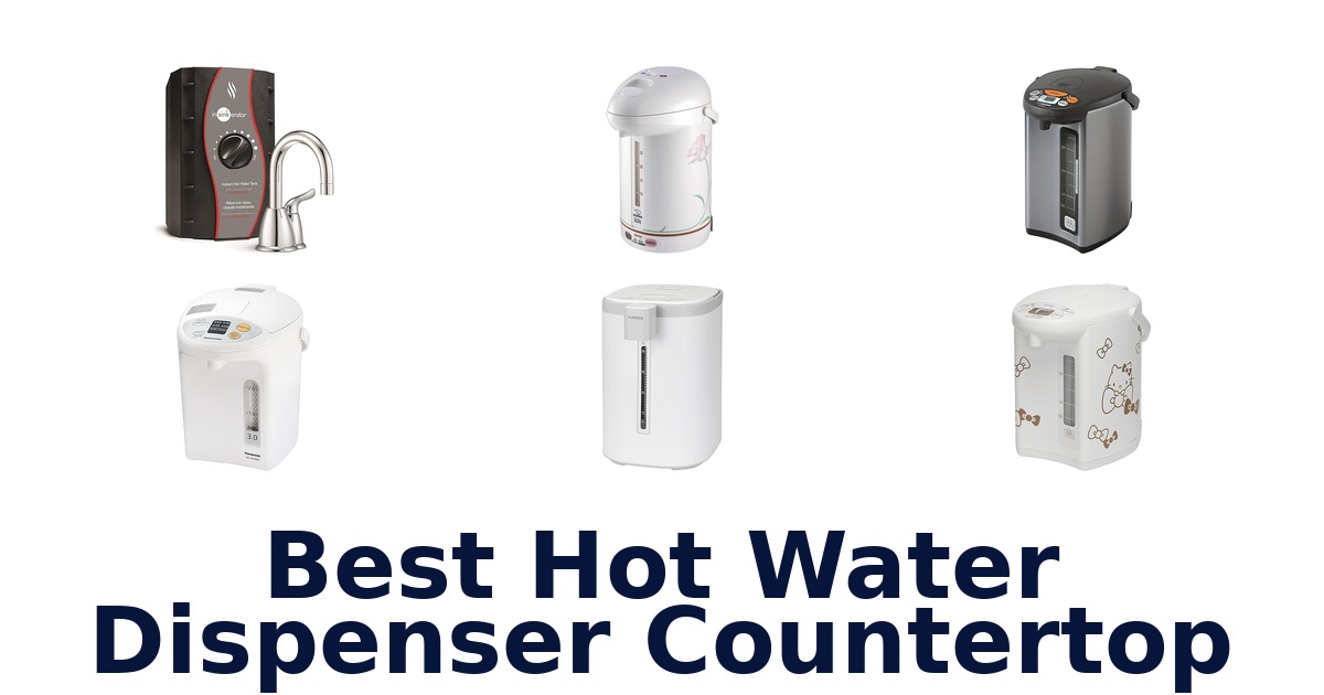 best hot water dispenser countertop