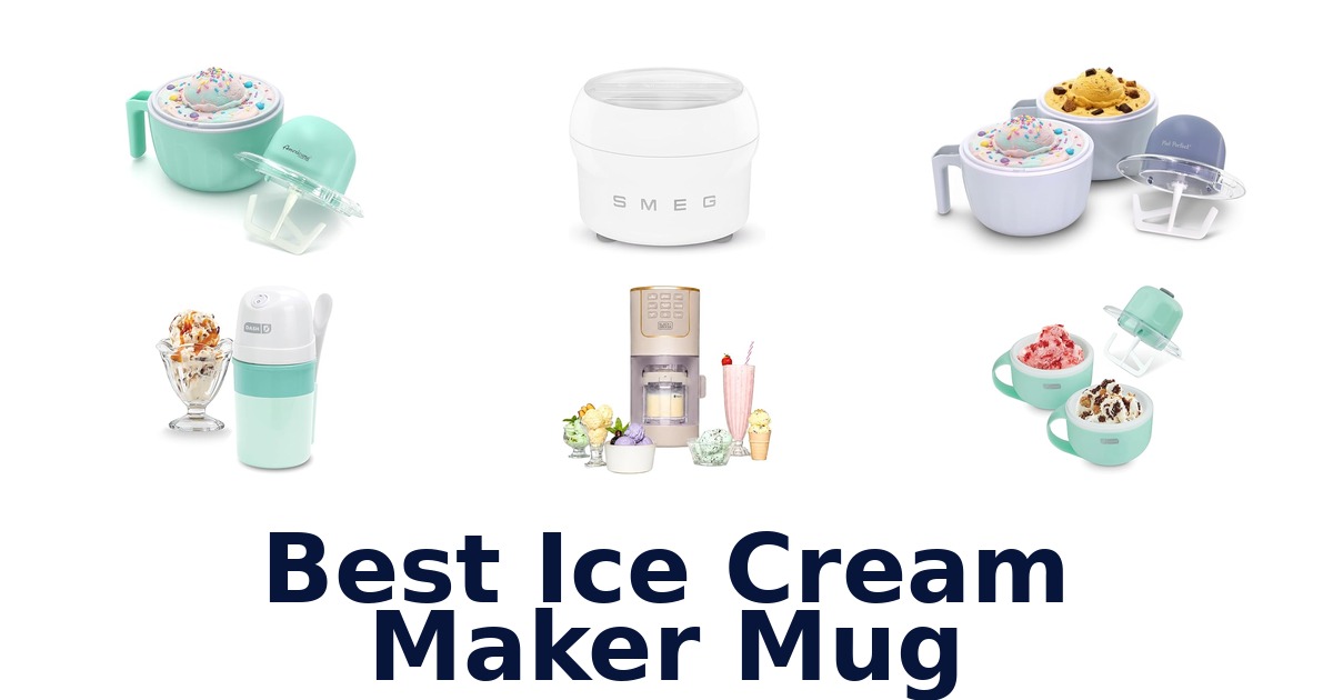 best ice cream maker mug