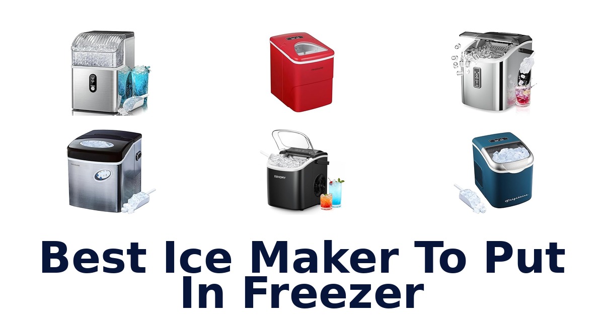 best ice maker to put in freezer