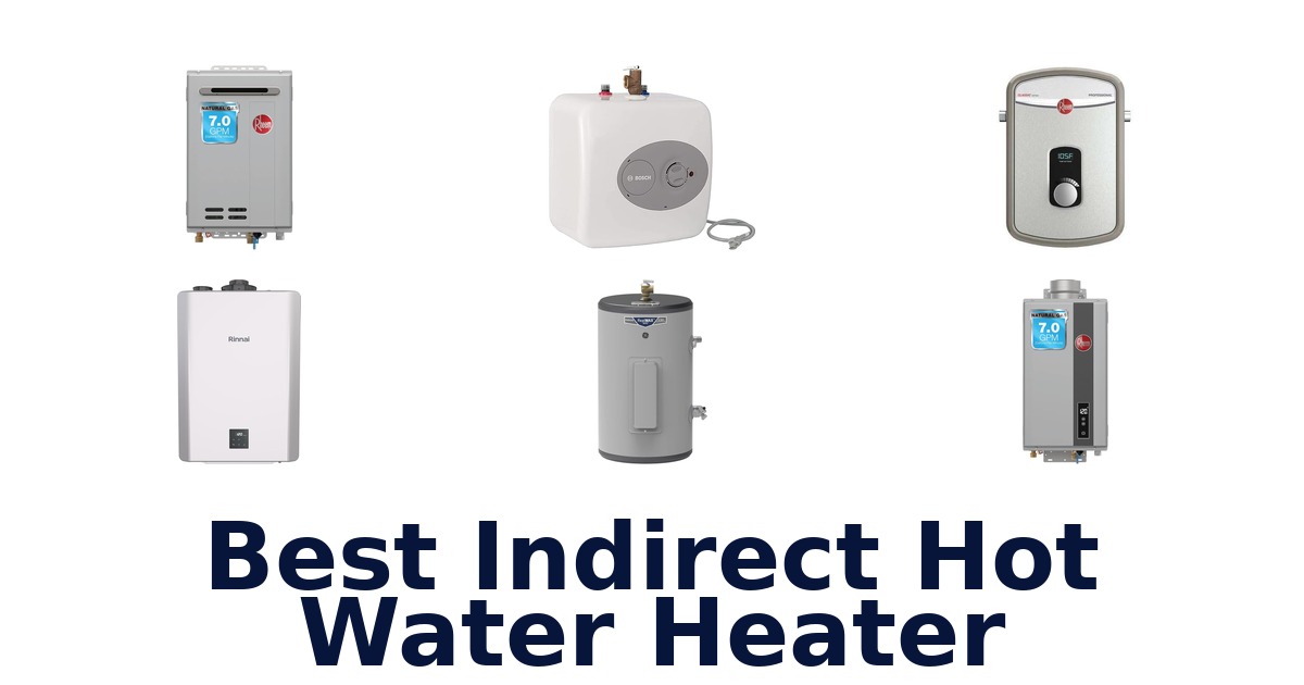 best indirect hot water heater