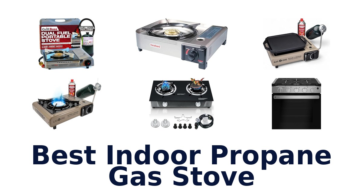 best indoor propane gas stove