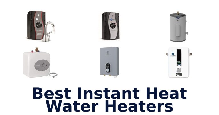 best instant heat water heaters