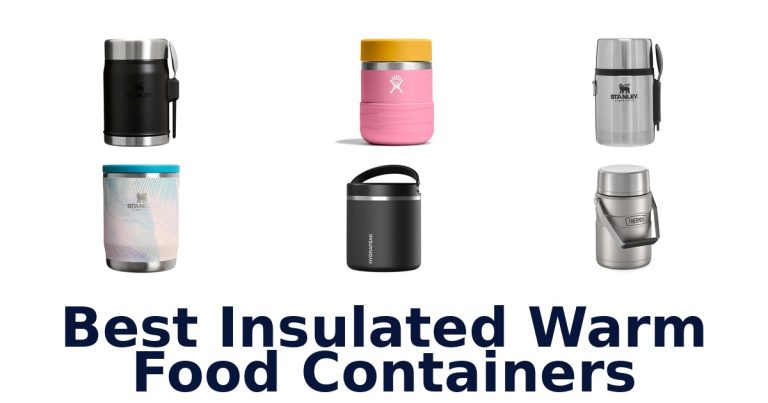 best insulated warm food containers