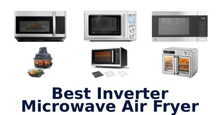 best inverter microwave air fryer