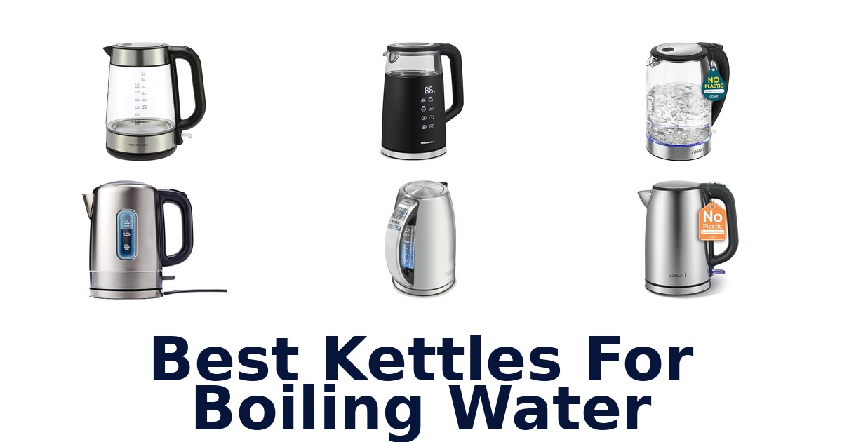 best kettles for boiling water