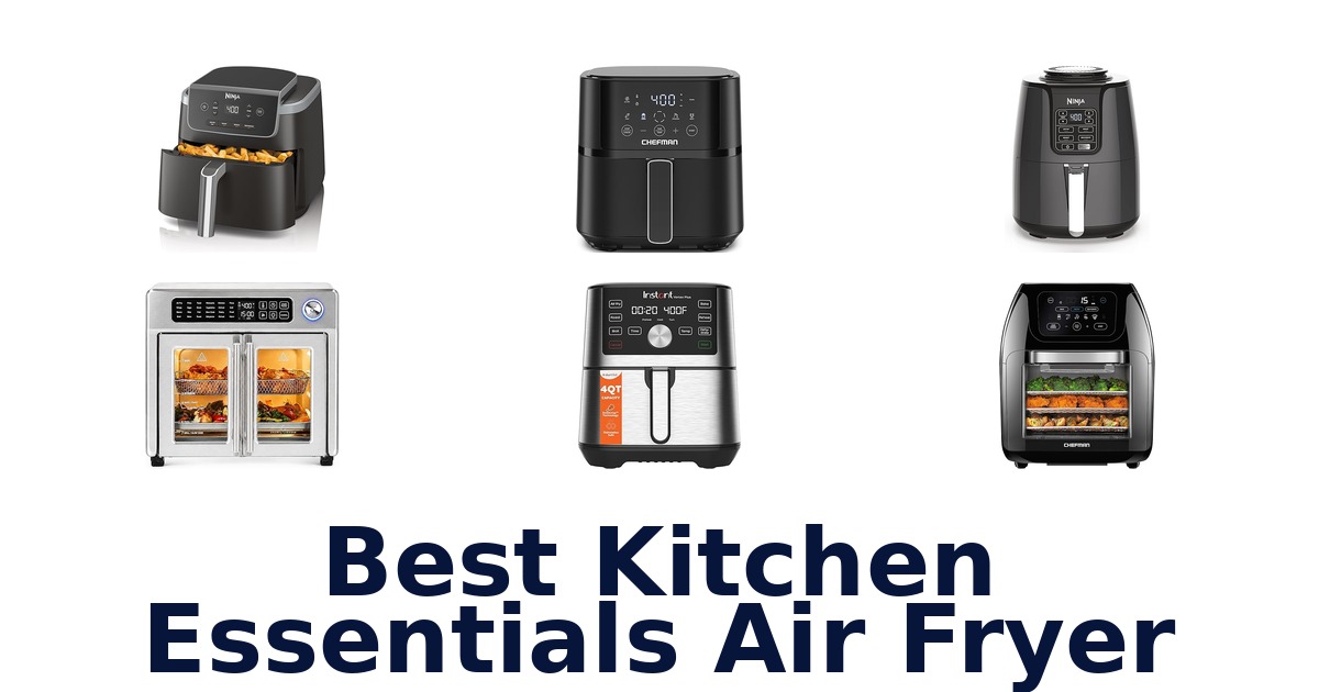 best kitchen essentials air fryer