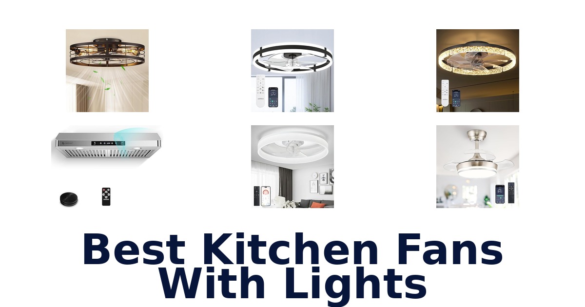 best kitchen fans with lights