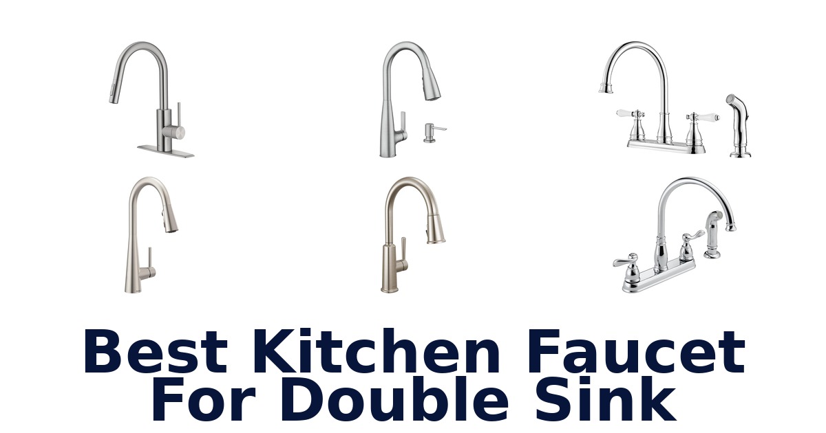 best kitchen faucet for double sink