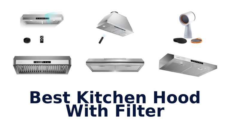 best kitchen hood with filter