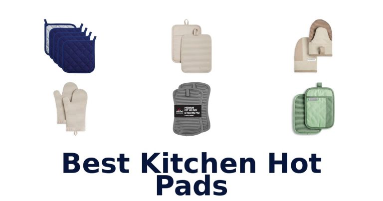 best kitchen hot pads