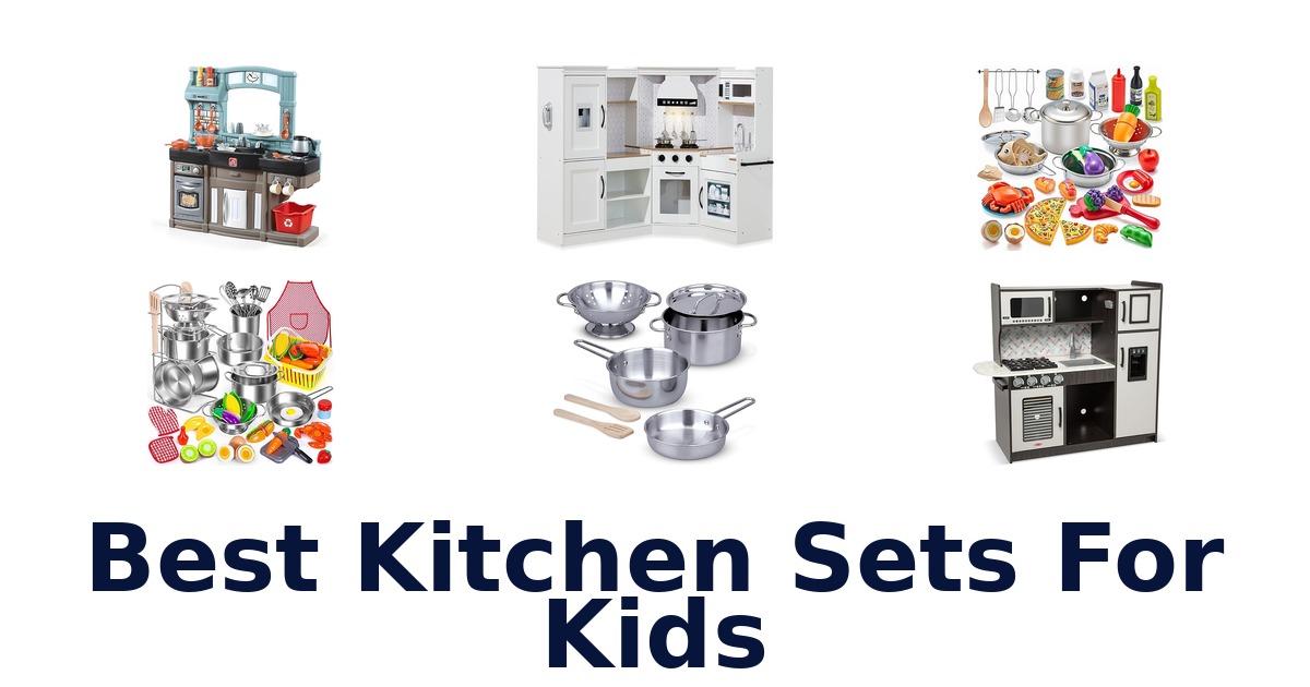 best kitchen sets for kids