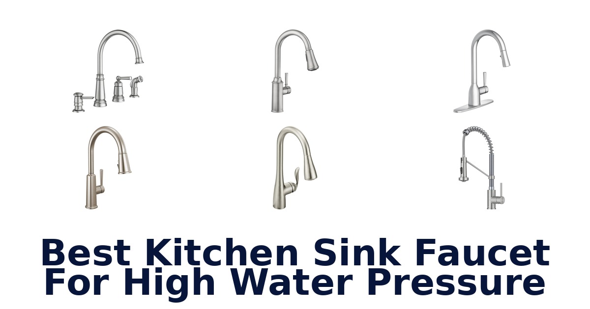 best kitchen sink faucet for high water pressure