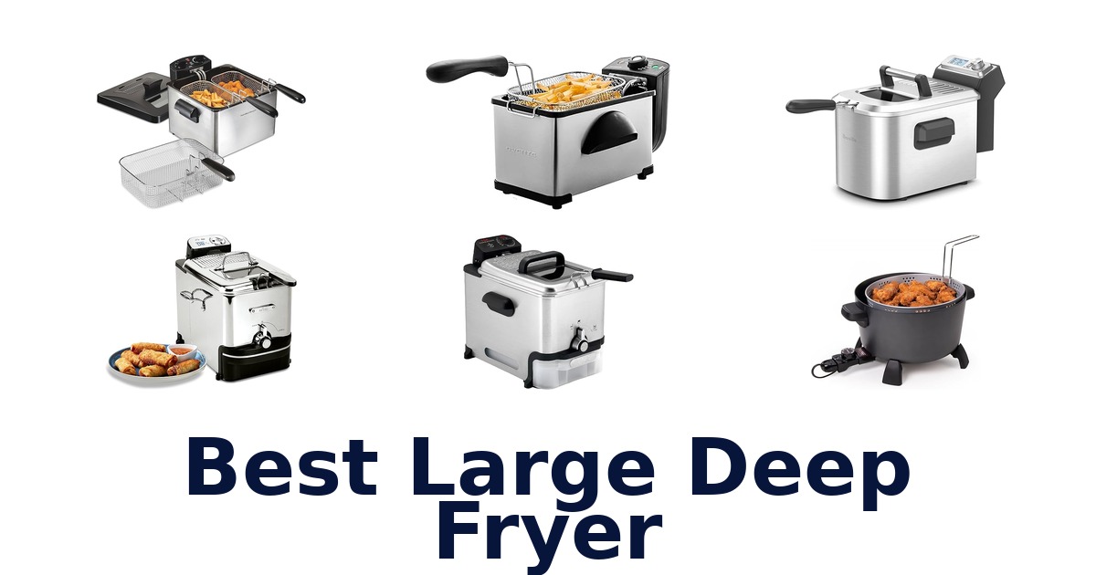 best large deep fryer