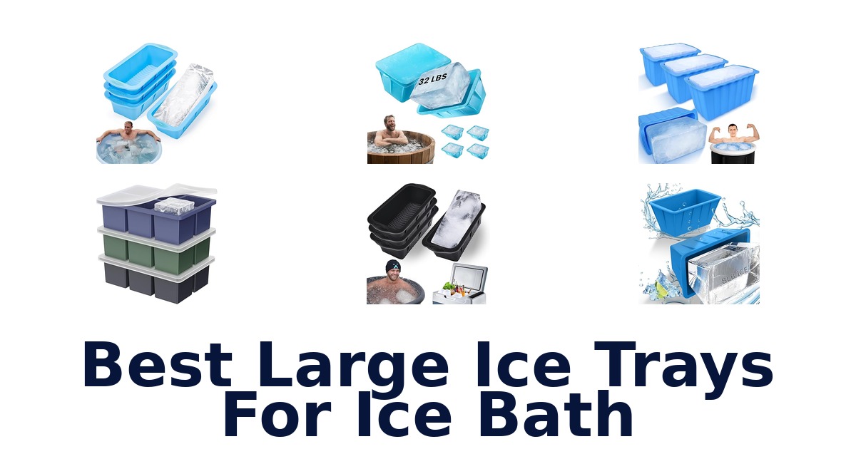 best large ice trays for ice bath