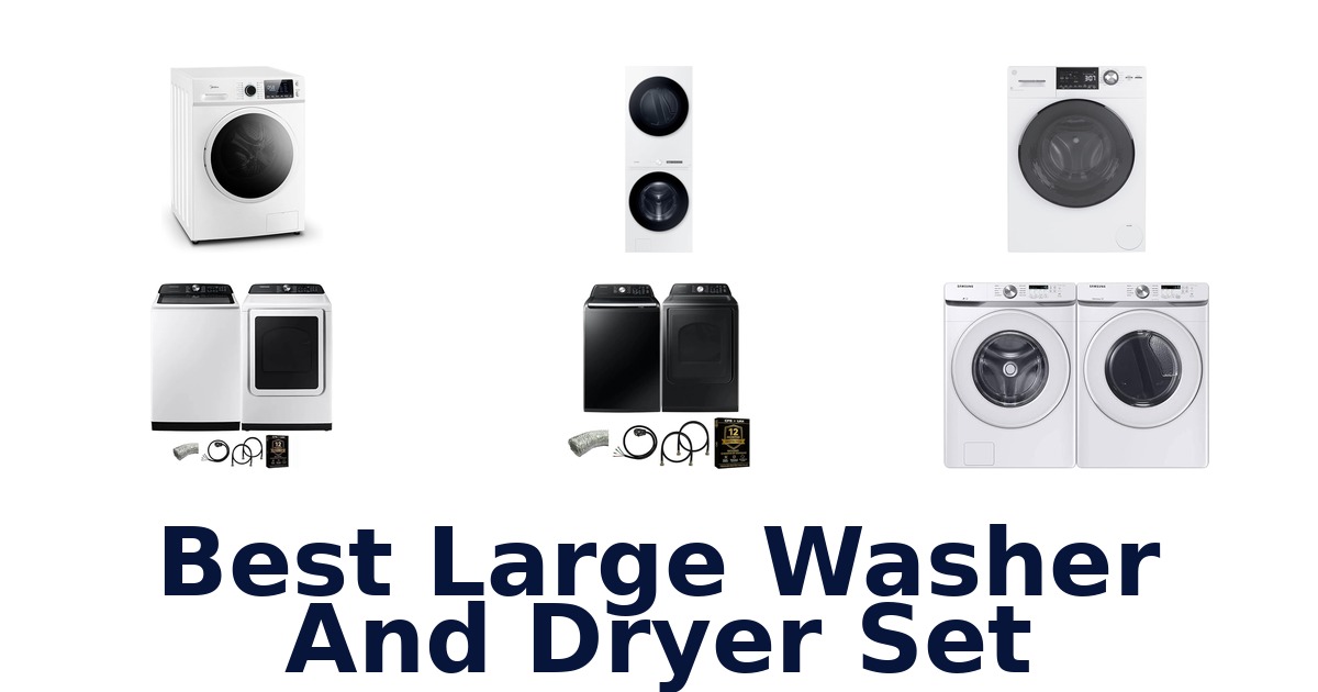 best large washer and dryer set