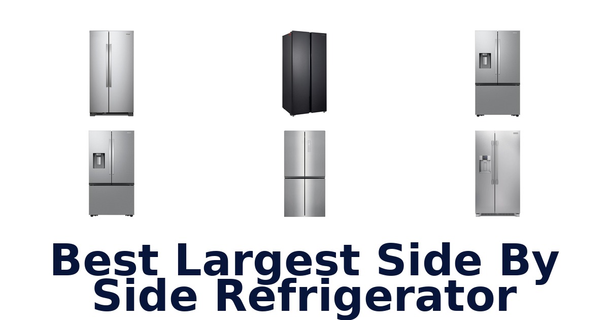 best largest side by side refrigerator
