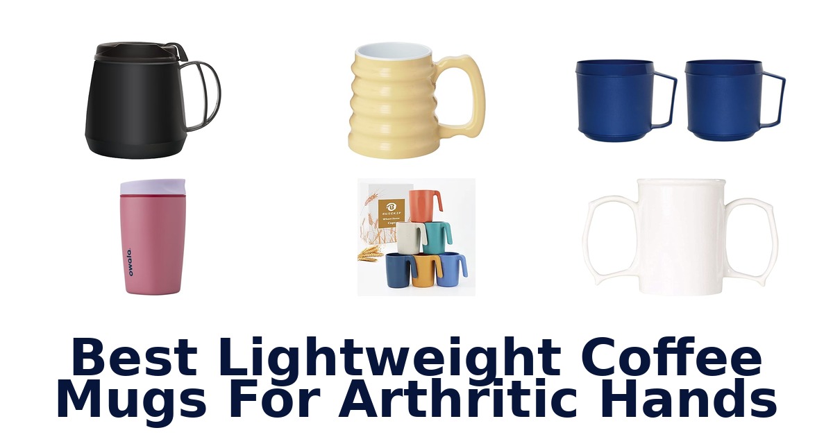 best lightweight coffee mugs for arthritic hands