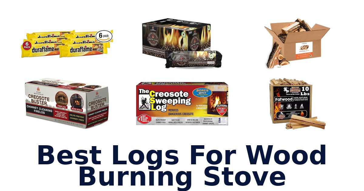best logs for wood burning stove