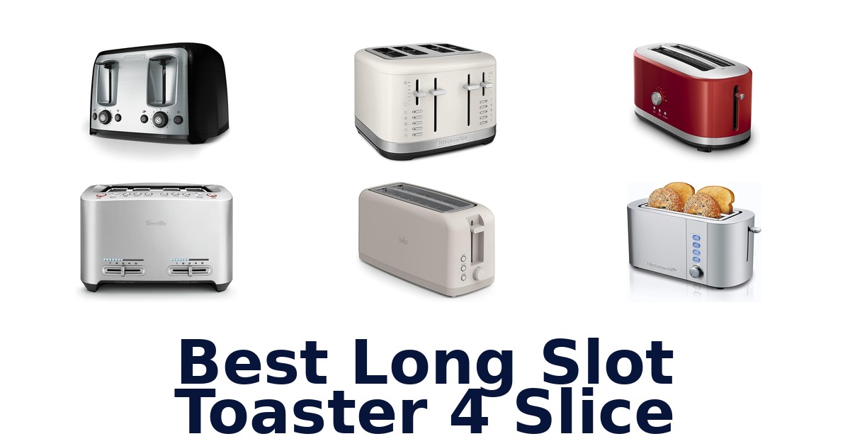 best long slot toaster 4 slice