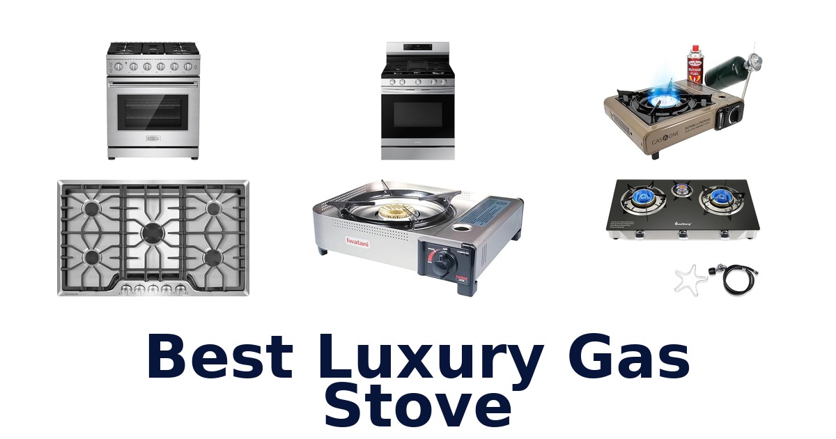 best luxury gas stove
