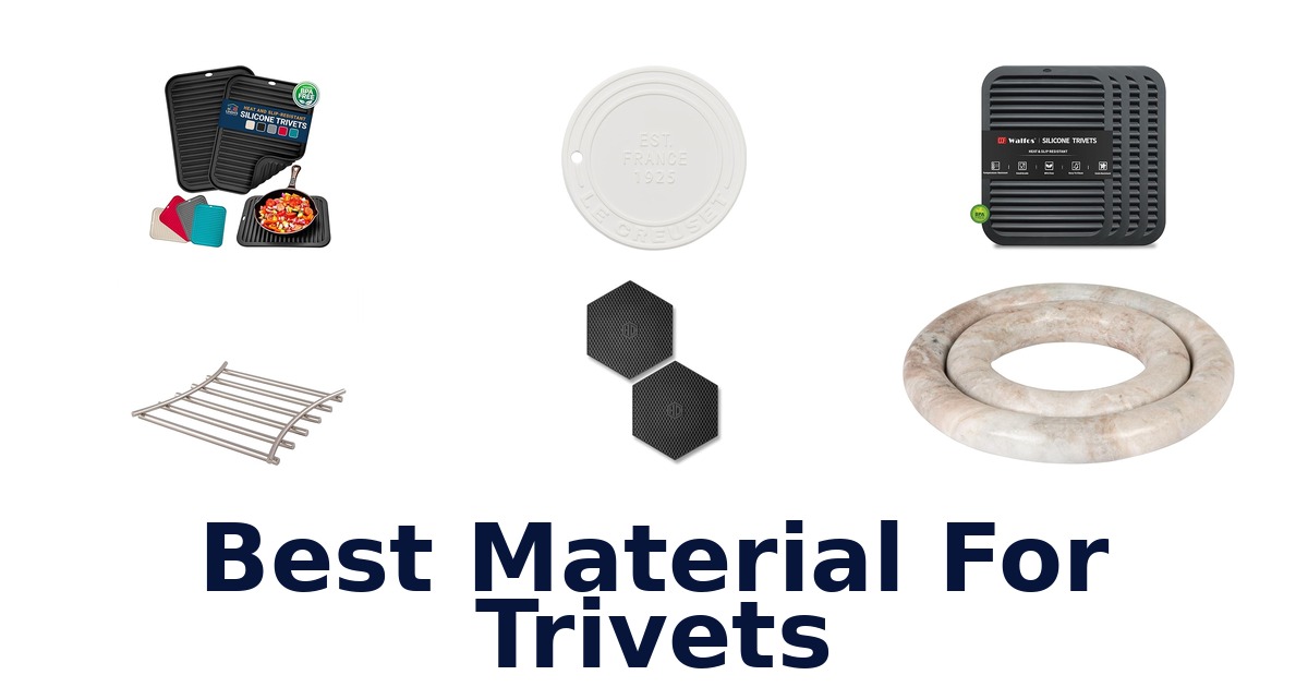 best material for trivets